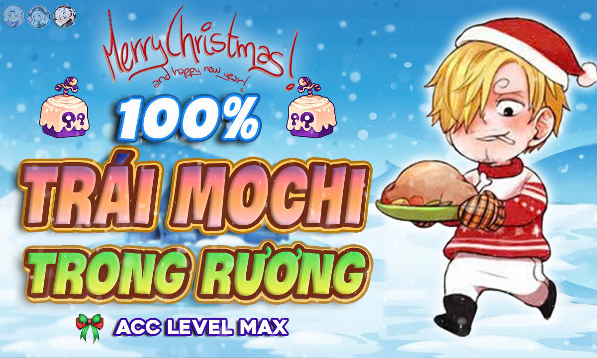 Chi tiết tài khoản Acc 100% Trái Mochi Rương ( 100% Lv Max Random God Cdk) mã số 23991